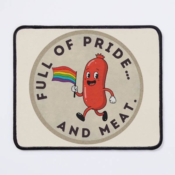 Item preview, Pride Sausage Funny Design | Full of Pride and Meat designed and sold by GALUMARKET.