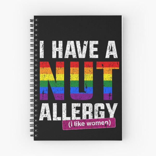 Item preview, I have a nut allergy i like women Lesbian Gay Pride LGBTQ Funny Lesbian Saying designed and sold by House Sparrow.
