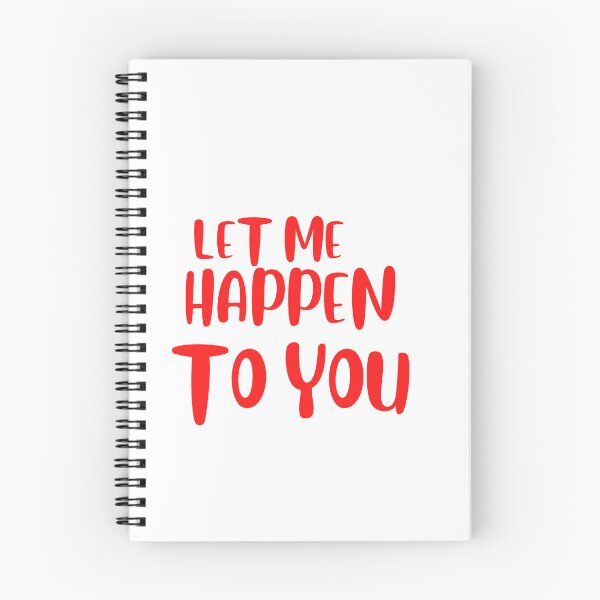 Item preview, Let Me Happen to You - Bold Statement Design designed and sold by EllsLittleStore.