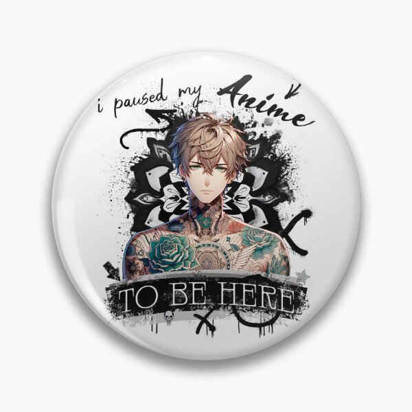 Item preview, I paused my anime to be here designed and sold by Ultimate-Rabbit.