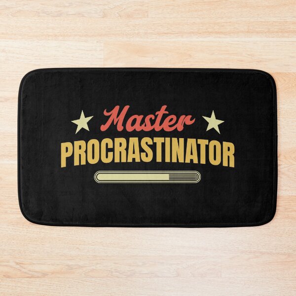 Item preview, Master Procrastinator Procrastinating Funny Overthinker Procrastination Humor designed and sold by KLArtzStore.