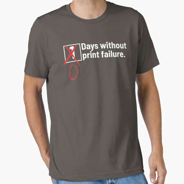 Vista previa del artículo con la obra «Camiseta Días de impresión 3D sin fallos de impresión», diseñado y vendido por Clort.