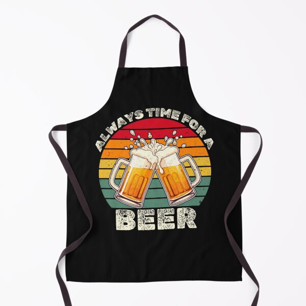 Item preview, Always Time For A Beer designed and sold by Boggy62.