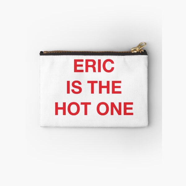 Item preview, ERIC IS THE HOT ONE designed and sold by SprayandPray69.