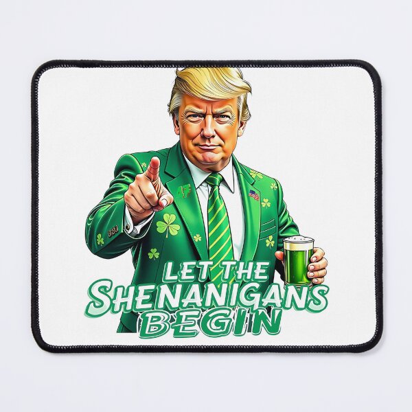 Item preview, Let The Shenanigans Begin - Funny Trump St Pattys Day  designed and sold by SnarkoClothes.