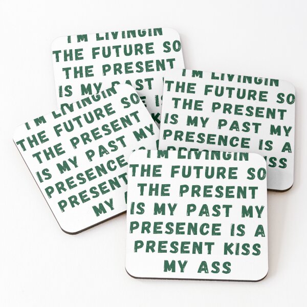 Item preview, i'm livingin the future so the present is my past my presence.. designed and sold by Elegance777.