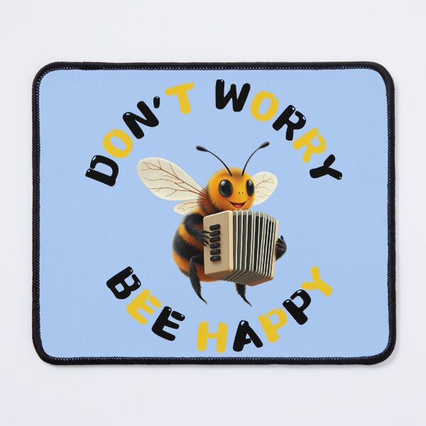 Item preview, Don't Worry Bee Happy Accordion designed and sold by TheFunnyGuyShop.