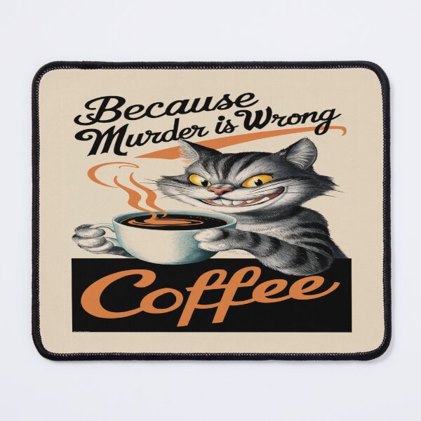Item preview, Because Murder Is Wrong Coffee designed and sold by FanaticB.