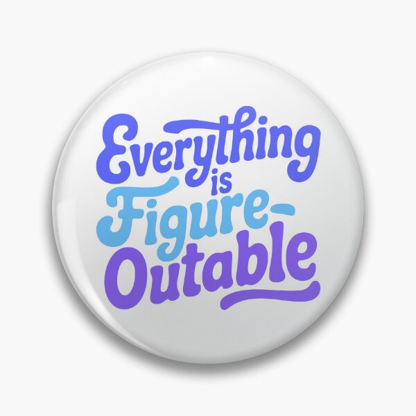 Item preview, Everything Is Figureoutable! Blue Inspirational designed and sold by PMCreative.