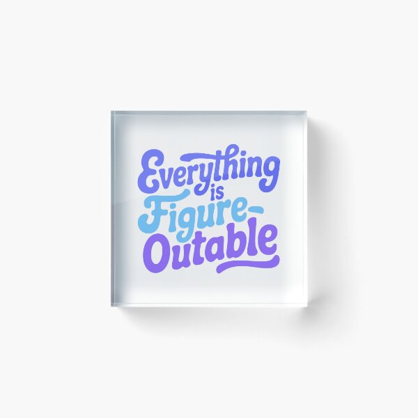 Item preview, Everything Is Figureoutable! Blue Inspirational designed and sold by PMCreative.