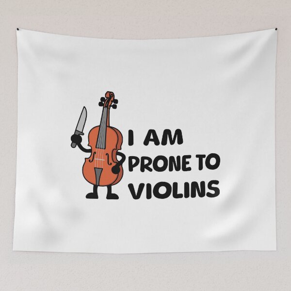 Item preview, I Am Prone To Violins! Cute Funny Violin Pun designed and sold by PMCreative.
