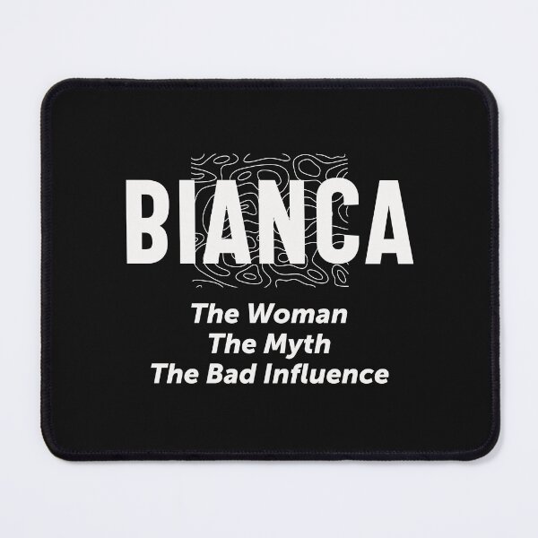 Item preview, Bianca Woman Myth Bad Influence - Name Bianca designed and sold by cidolopez.