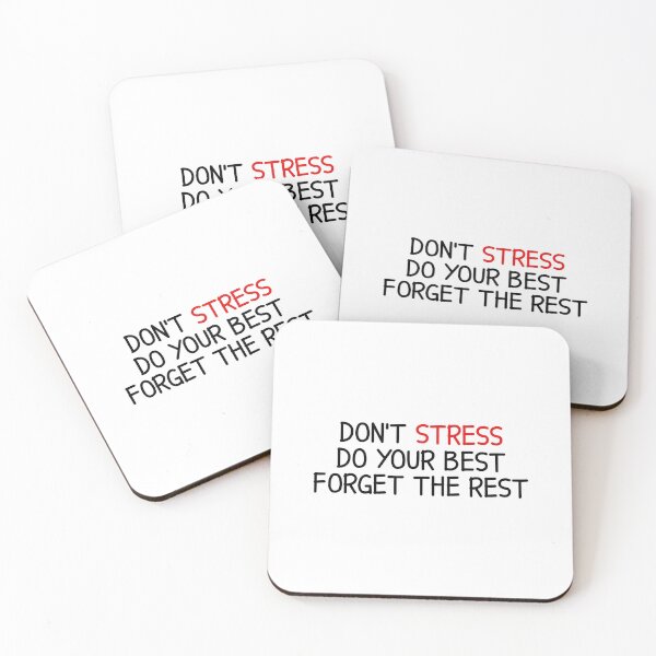 Item preview, Don't Stress Do Your Best Forget The Rest designed and sold by designing01Ar3.