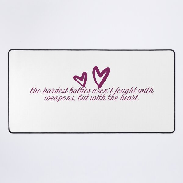 Item preview, "the hardest battles aren't fought with weapons, but with the heart." -iron flame, rebecca yarros designed and sold by madebysam :).