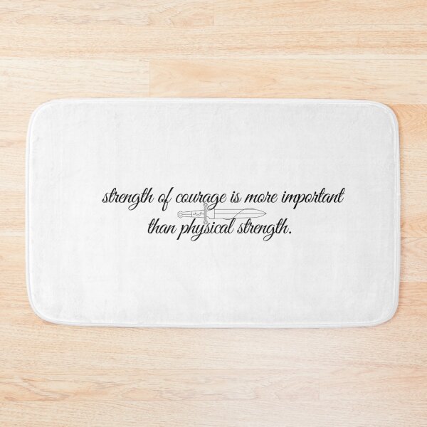 Item preview, "strength of courage is more important than physical strength." -iron flame, rebecca yarros designed and sold by madebysam :).
