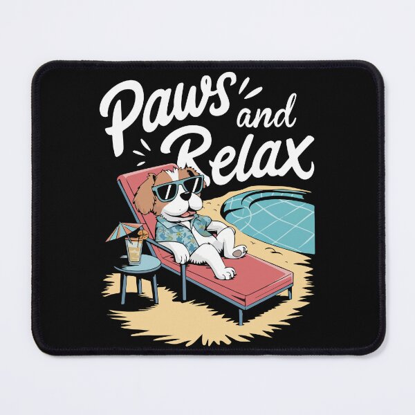 Item preview, Relaxing Dog by the Pool - “Paws and Relax designed and sold by Curtistevens.