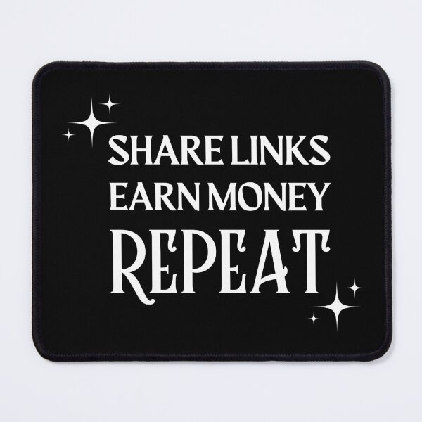 Item preview, Share Link, Earn Money, Repeat Quote designed and sold by FancySoulSS.