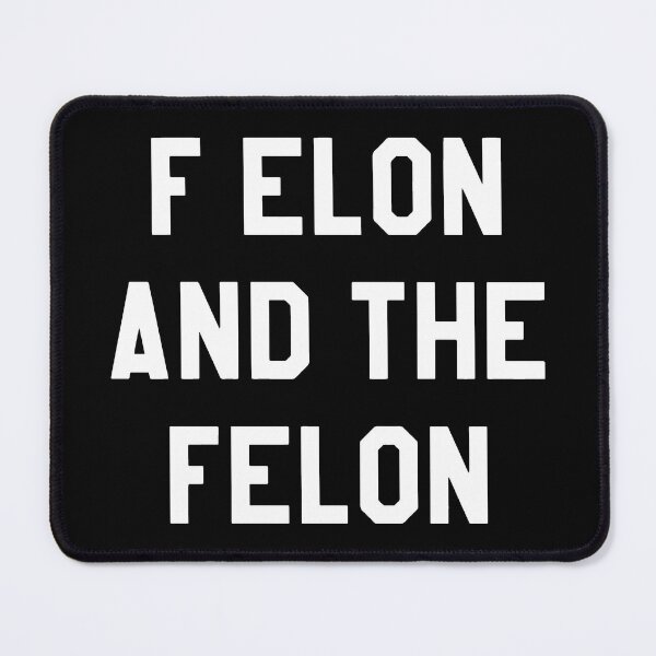 Item preview, F Elon and the Felon 2 designed and sold by catnolioo.