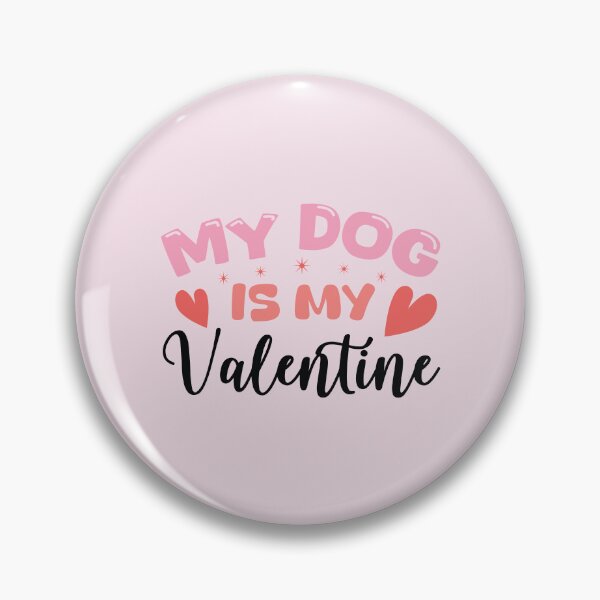 Item preview, My Dog Is My Valentine - Cute Valentine’s Day Design designed and sold by Merch Alchemy.