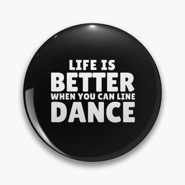 Item preview, Life is Better When You Can Line Dance Country Dance Lovers designed and sold by MouDantArts.