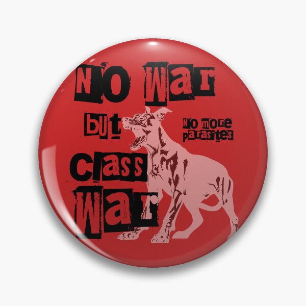Item preview, No War But Class War! designed and sold by joystreethouse.