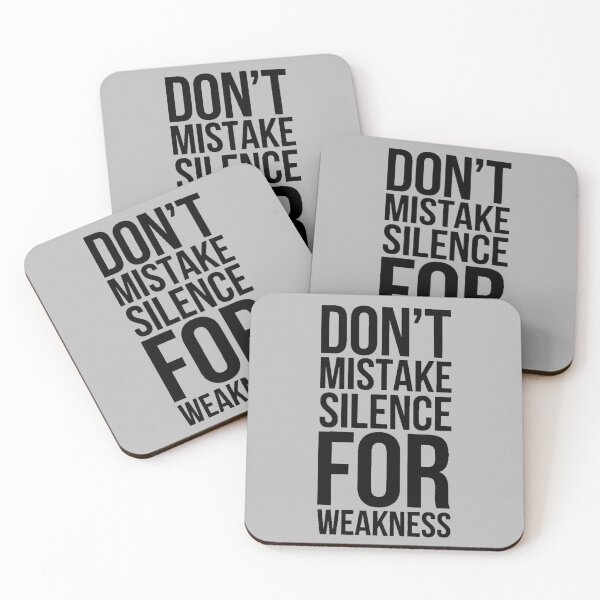 Item preview, DON`T MISTAKE SILENCE FOR WEAKNESS 2 designed and sold by VibeTwist.