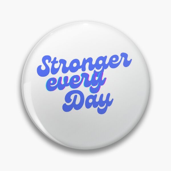 Item preview, Stronger Every Day designed and sold by TiggsnPigsArt.