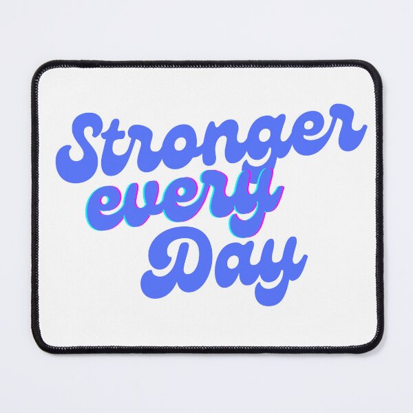 Item preview, Stronger Every Day designed and sold by TiggsnPigsArt.