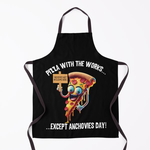 Item preview, Pizza With The Works Except Anchovies Day Funny Foodie designed and sold by Dressed For Duty.