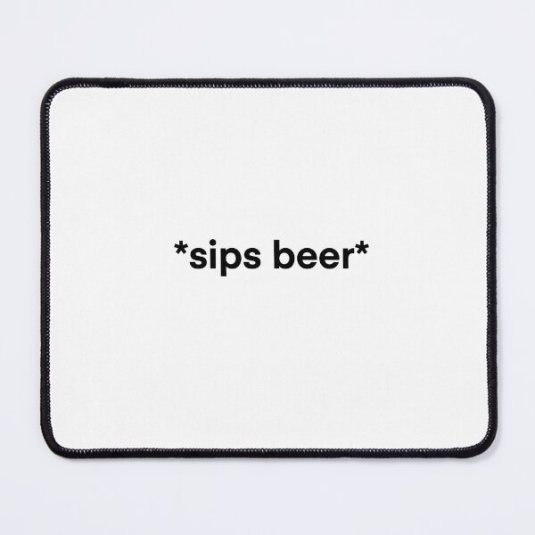 Item preview, *sips beer* designed and sold by delmarvastickers.