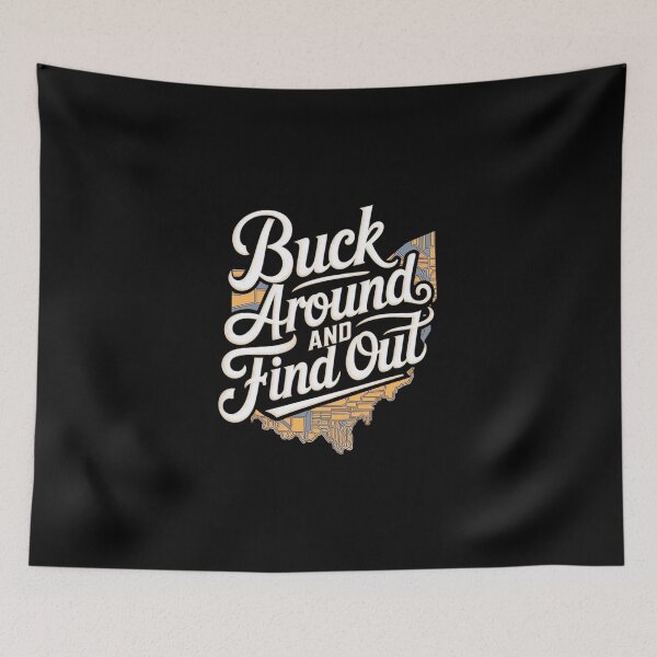 Item preview, Buck Around And Find Out designed and sold by Redgiant87x.