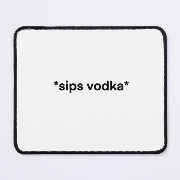 Item preview, *sips vodka* designed and sold by delmarvastickers.