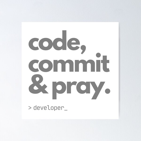 Artikel-Vorschau von Code, Commit & Pray – Kunst für Entwickler, designt und verkauft von TheBitwiseShop.