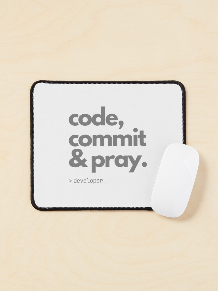 Thumbnail 1 von 5, Mauspad, Code, Commit & Pray – Kunst für Entwickler designt und verkauft von TheBitwiseShop.
