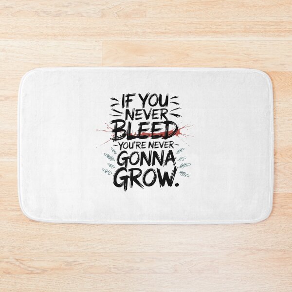 Item preview, if you never bleed your never gonna grow designed and sold by Mateusz Majcherek.