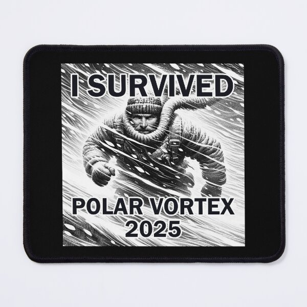 Item preview, I Survived - Polar Vortex 2025 designed and sold by MtWoodsonSales.