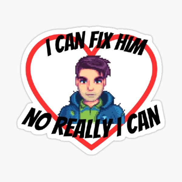 Aperçu de l'œuvre je peux le réparer Shane Stardew Valley créée et vendue par Silly Stickers Etc..