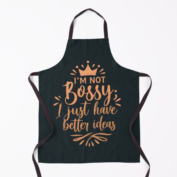 Item preview, I'm Not Bossy; I Just Have Better Ideas Artwork designed and sold by Hooodify.