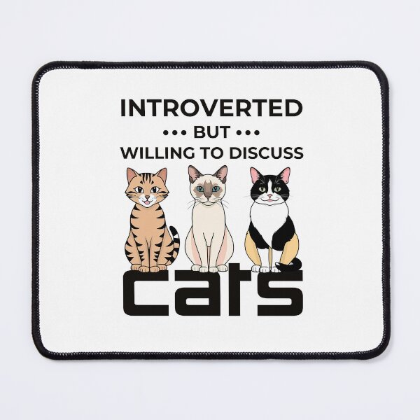 Item preview, Introverted but Willing to Discuss Cats - Quirky Cat Lover Design designed and sold by UniversalFlair.