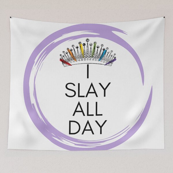 Item preview, I Slay All Day designed and sold by Skyeleigh and Spideough.
