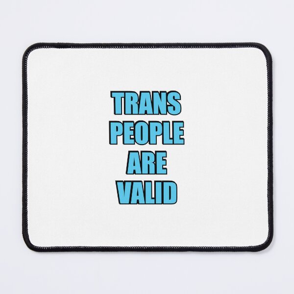 Item preview, Trans People Are Valid   - Trans Rights designed and sold by Inspirationmotivation.