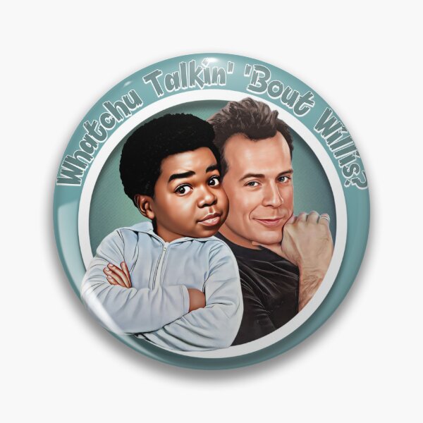 Item preview, Whatchu Talkin Bout Willis designed and sold by IndecentDesigns.
