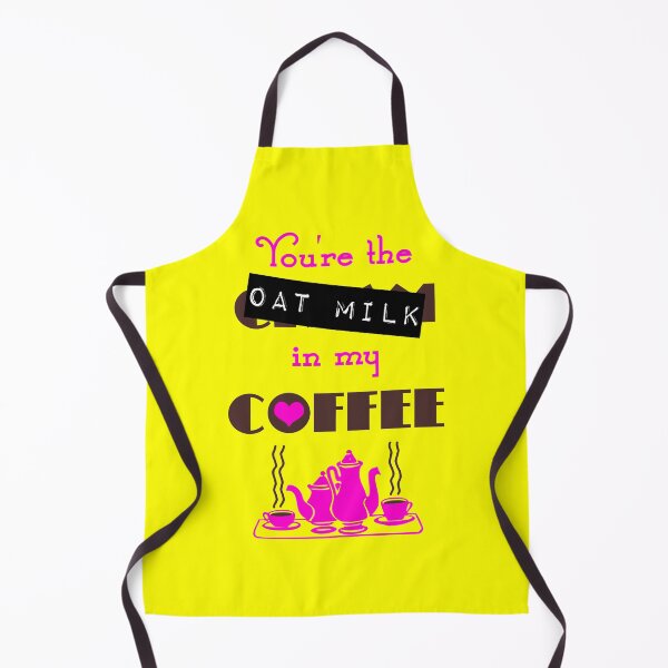 Item preview, You're The Oat Milk In My Coffee designed and sold by TimespunThreads.