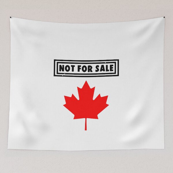 Item preview, Canada Not For Sale designed and sold by ThereseLyssia.