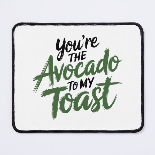 Item preview, You're the Avocado to my Toast designed and sold by jkrphoto.