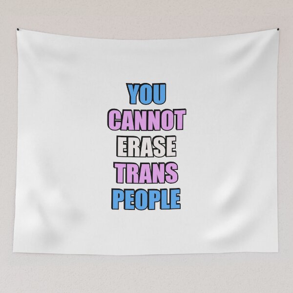 Item preview, You cannot erase trans people - Trans Rights designed and sold by Inspirationmotivation.