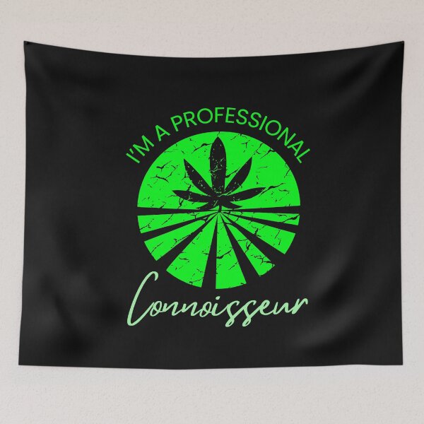 Item preview, I'm A Professional Cannabis Connoisseur Funny Marijuana designed and sold by SharpThreadZ.