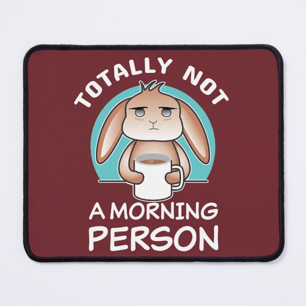 Item preview, Totally not a morning person cute kawaii bunny rabbit with coffee mug designed and sold by Shiraufa.