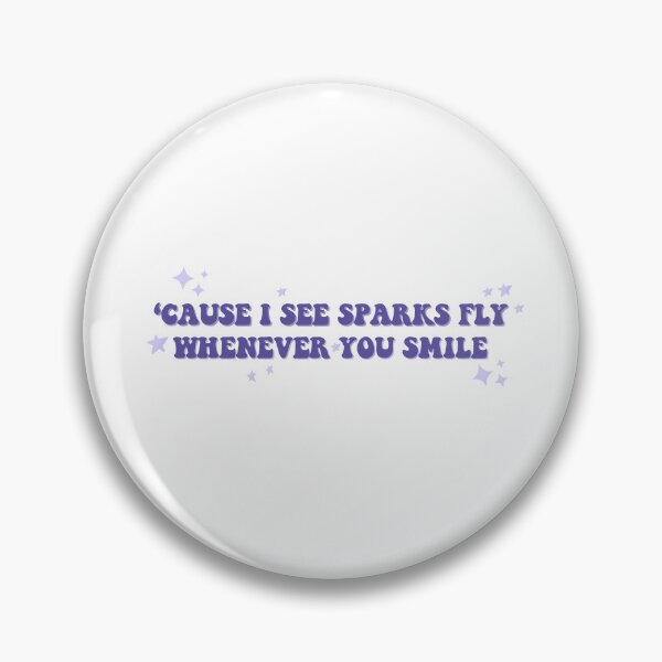 Item preview, Cause I see sparks fly whenever you smile Taylor Swift designed and sold by bombalurina.