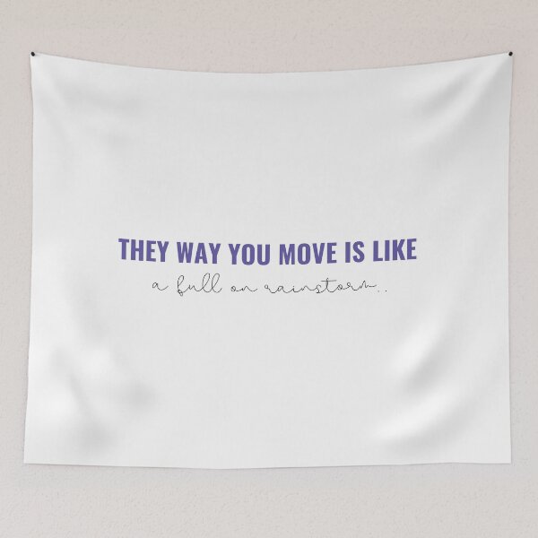 Item preview, The Way You Move is Like A Full On Rainstorm Taylor Swift designed and sold by bombalurina.